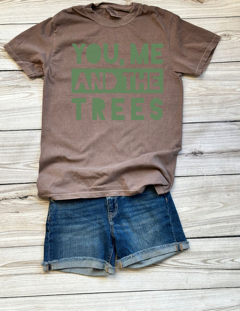 You Me and the Trees Tee