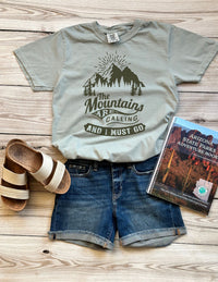 Mountains are Calling and I Must Go (Bold) Tee